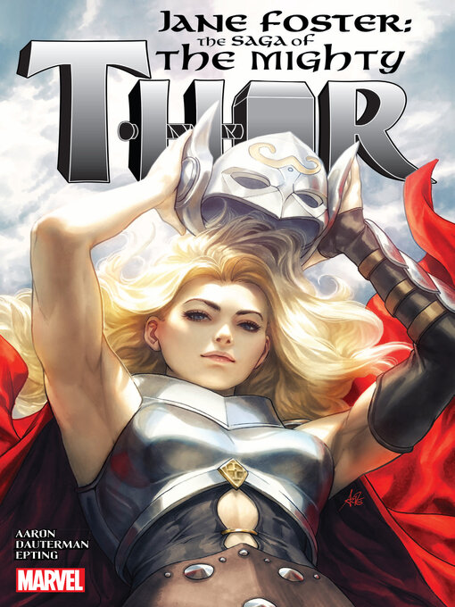 Cover image for Jane Foster: The Saga Of The Mighty Thor